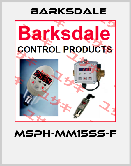 MSPH-MM15SS-F  Barksdale
