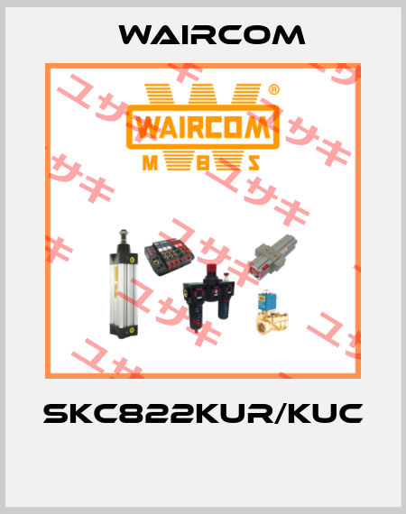 SKC822KUR/KUC  Waircom