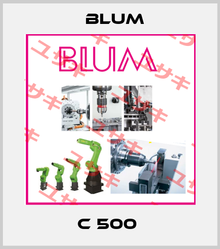 C 500  Blum
