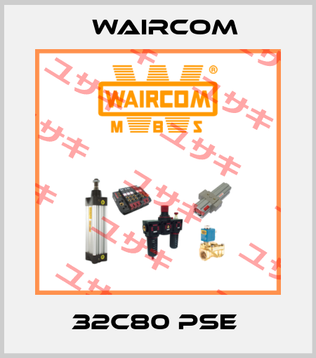 32C80 PSE  Waircom
