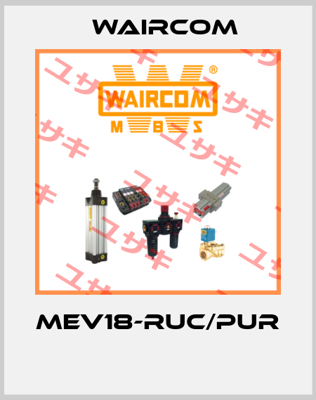 MEV18-RUC/PUR  Waircom