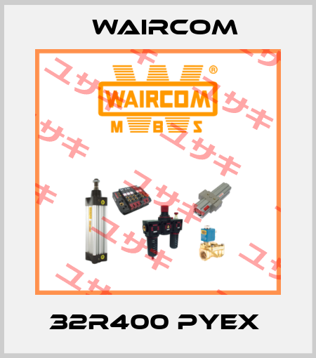 32R400 PYEX  Waircom