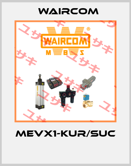 MEVX1-KUR/SUC  Waircom