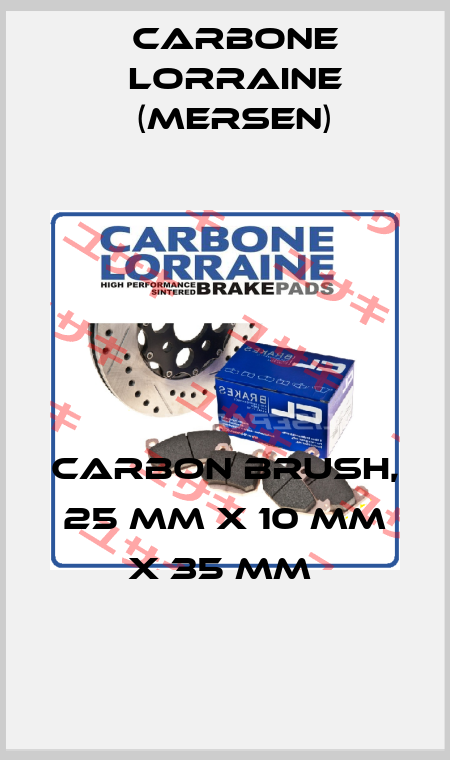 CARBON BRUSH, 25 MM X 10 MM X 35 MM  Carbone Lorraine (Mersen)