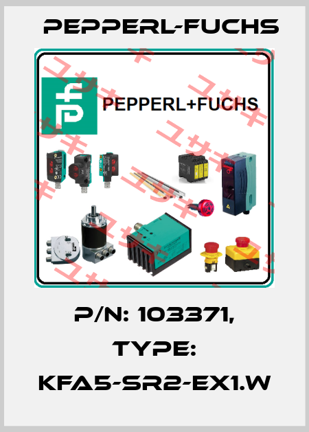 p/n: 103371, Type: KFA5-SR2-EX1.W Pepperl-Fuchs