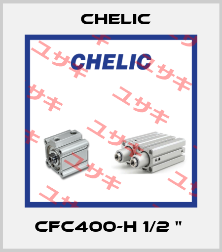 CFC400-H 1/2 "  Chelic