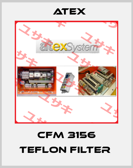 CFM 3156 TEFLON FILTER  Atex
