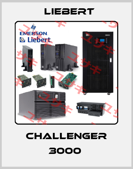 Challenger 3000  Liebert