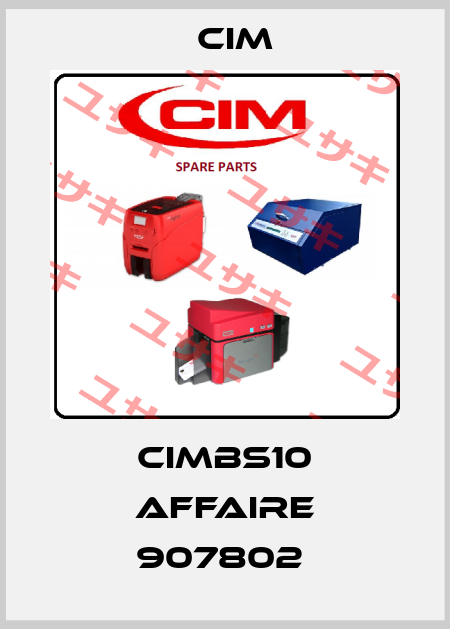 CIMBS10 AFFAIRE 907802  Cim