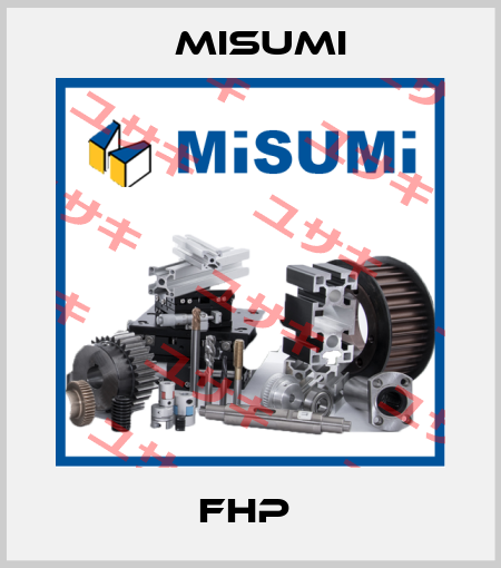 FHP  Misumi