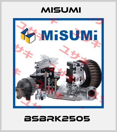 BSBRK2505  Misumi