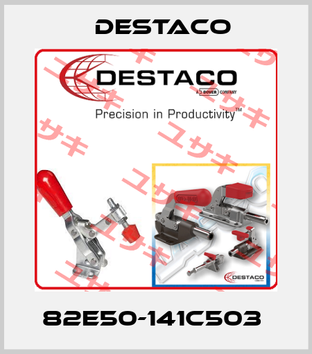 82E50-141C503  Destaco