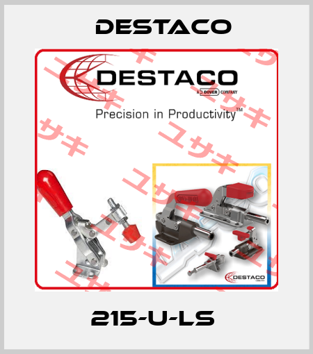 215-U-LS  Destaco