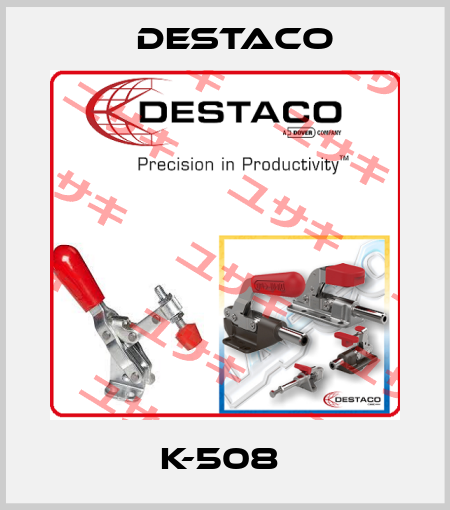 K-508  Destaco