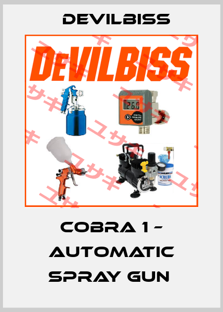 COBRA 1 – AUTOMATIC SPRAY GUN  Devilbiss