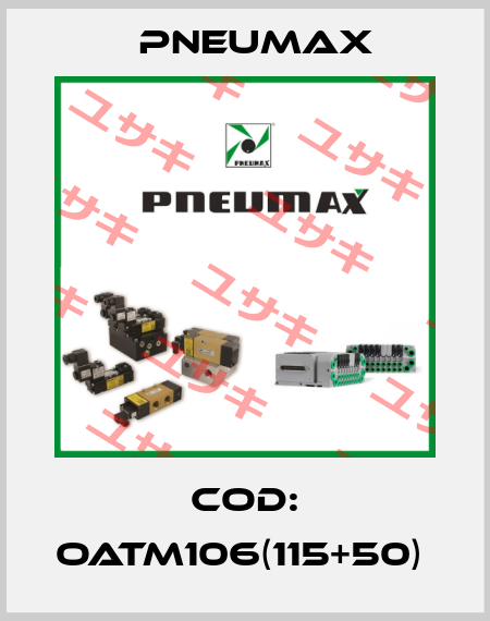 COD: OATM106(115+50)  Pneumax