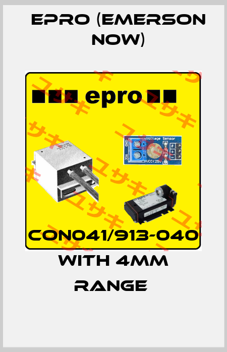 CON041/913-040 WITH 4MM RANGE  Epro (Emerson now)