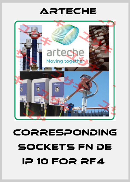 CORRESPONDING SOCKETS FN DE IP 10 FOR RF4  Arteche