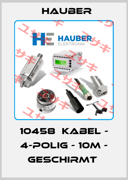 10458  KABEL - 4-POLIG - 10M - GESCHIRMT  HAUBER