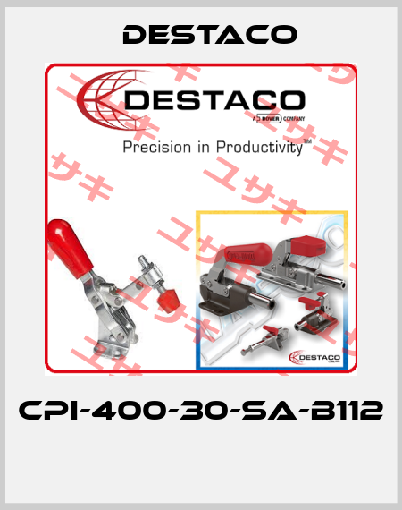 CPI-400-30-SA-B112  Destaco
