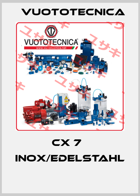 CX 7   INOX/EDELSTAHL  Vuototecnica