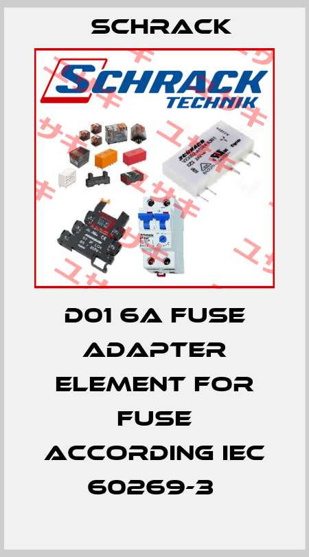 D01 6A fuse adapter element for fuse according IEC 60269-3  Schrack