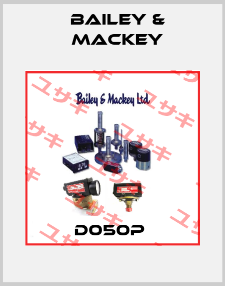 D050P  Bailey & Mackey