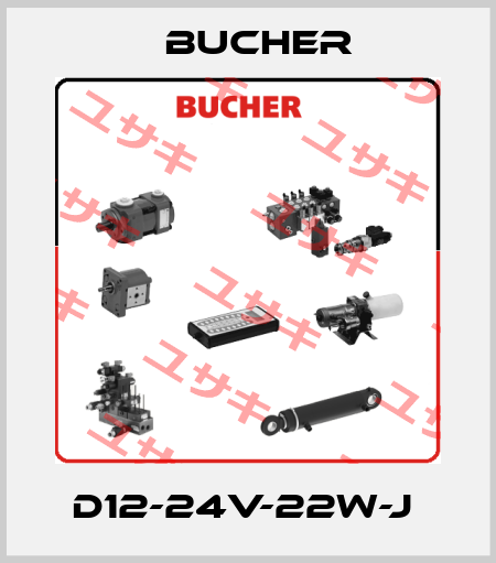 D12-24V-22W-J  Bucher