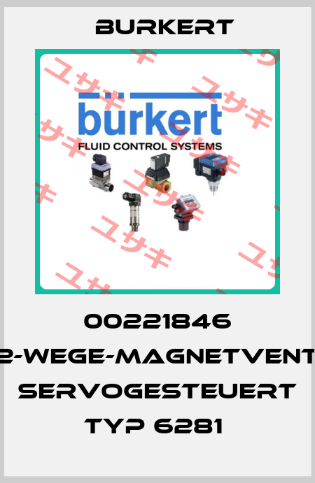 00221846 2/2-WEGE-MAGNETVENTIL; SERVOGESTEUERT TYP 6281  Burkert