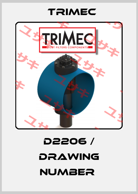 D2206 / DRAWING NUMBER  Trimec