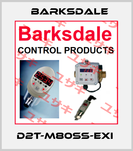 D2T-M80SS-EXI  Barksdale