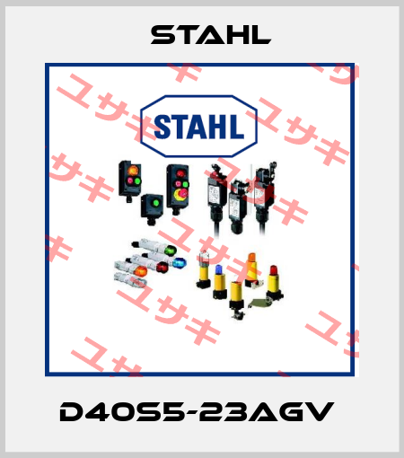 D40S5-23AGV  Stahl