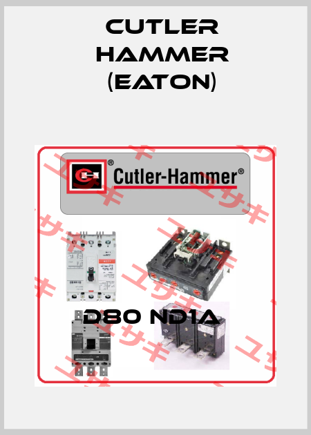 D80 ND1A  Cutler Hammer (Eaton)