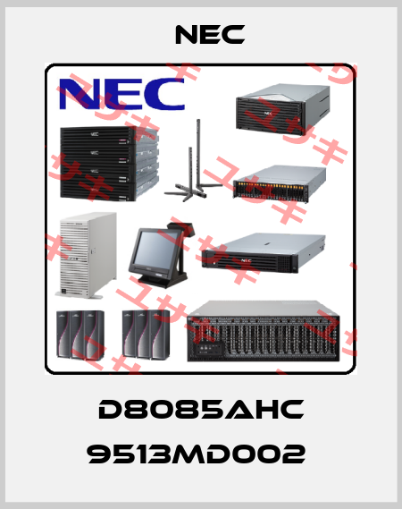D8085AHC 9513MD002  Nec