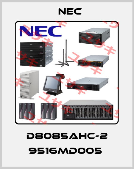 D8085AHC-2 9516MD005  Nec