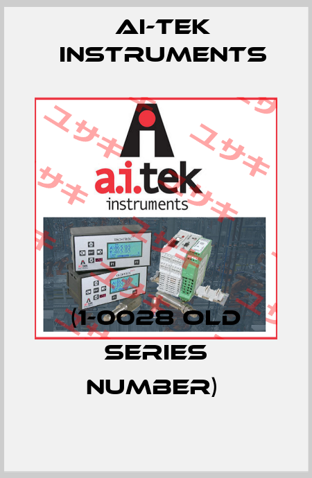 (1-0028 OLD SERIES NUMBER)  AI-Tek Instruments