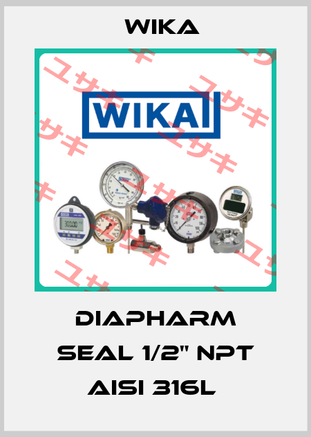 DIAPHARM SEAL 1/2" NPT AISI 316L  Wika