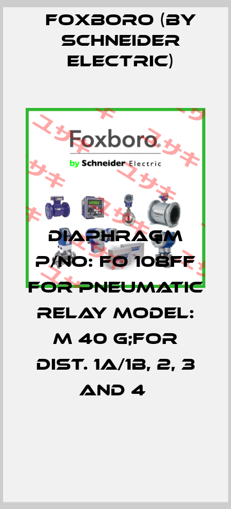 DIAPHRAGM P/NO: FO 108FF FOR PNEUMATIC RELAY MODEL: M 40 G;FOR DIST. 1A/1B, 2, 3 AND 4  Foxboro (by Schneider Electric)