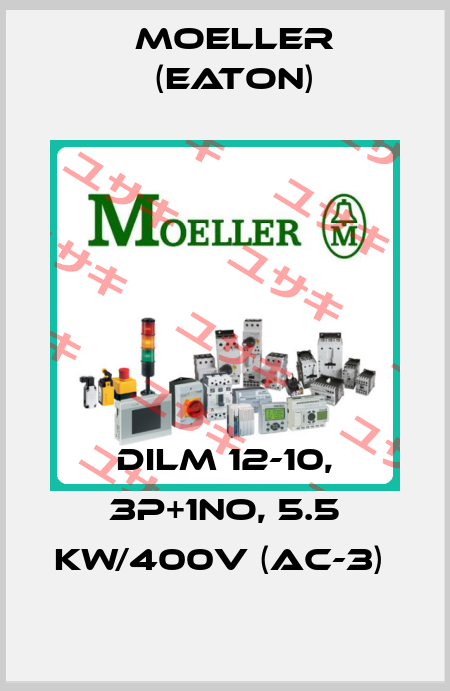 DILM 12-10, 3P+1NO, 5.5 KW/400V (AC-3)  Moeller (Eaton)