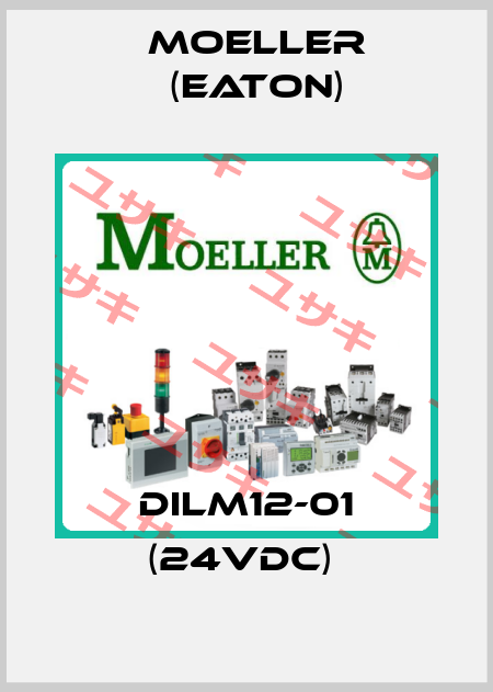 DILM12-01 (24VDC)  Moeller (Eaton)