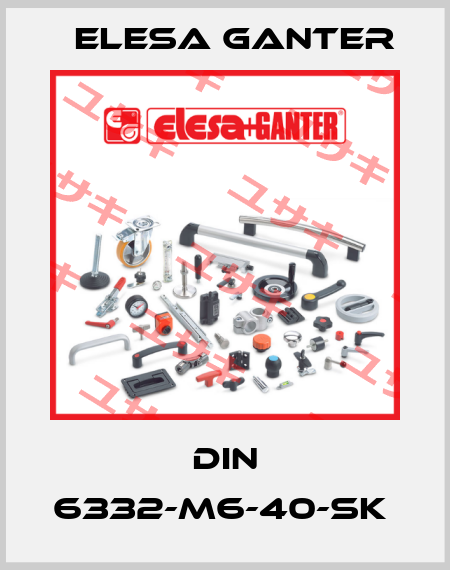 DIN 6332-M6-40-SK  Elesa Ganter