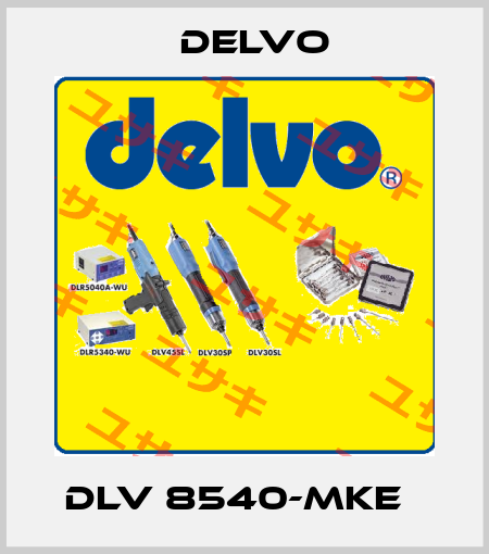 DLV 8540-MKE   Delvo