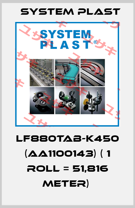 LF880TAB-K450 (AA1100143) ( 1 Roll = 51,816 Meter)  System Plast