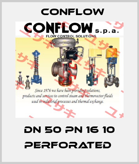 DN 50 PN 16 10 PERFORATED  CONFLOW