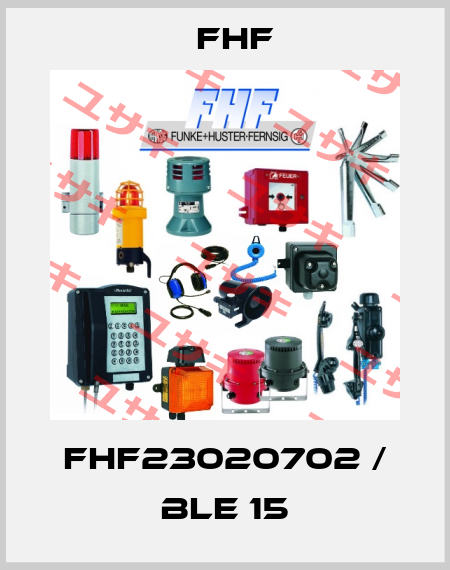 FHF23020702 / BLE 15 FHF