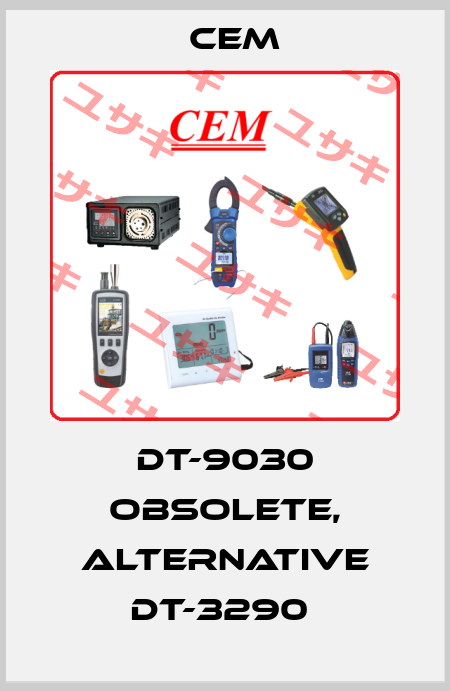 DT-9030 obsolete, alternative DT-3290  Cem