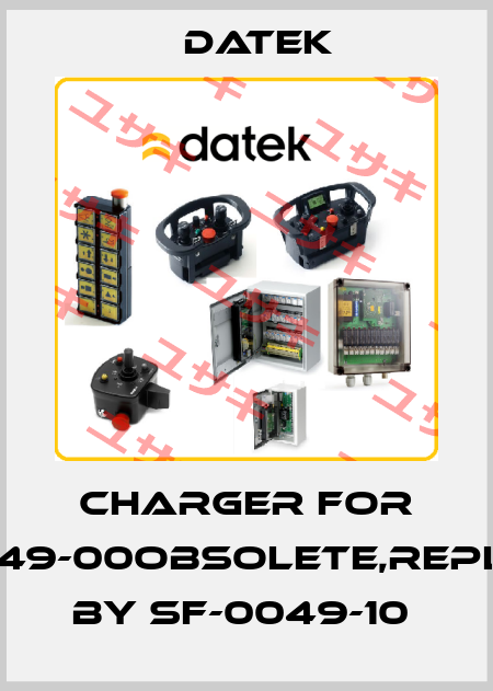 Charger for SF-0049-00obsolete,replaced by SF-0049-10  Datek