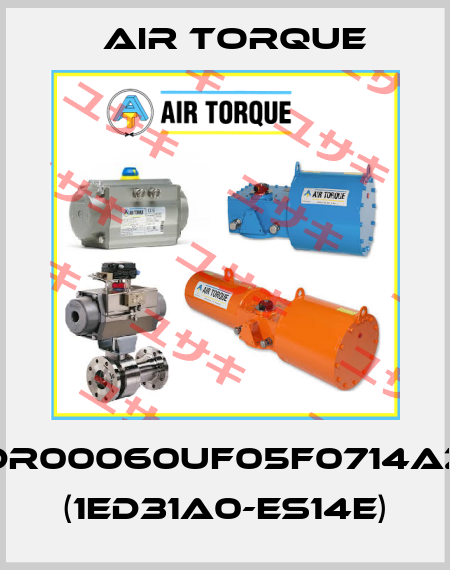 DR00060UF05F0714AZ (1ED31A0-ES14E) Air Torque
