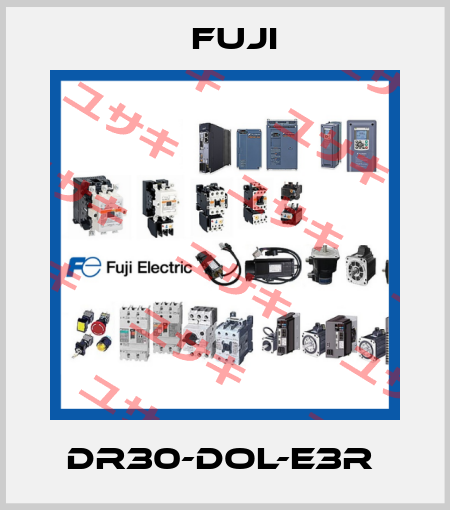 DR30-DOL-E3R  Fuji