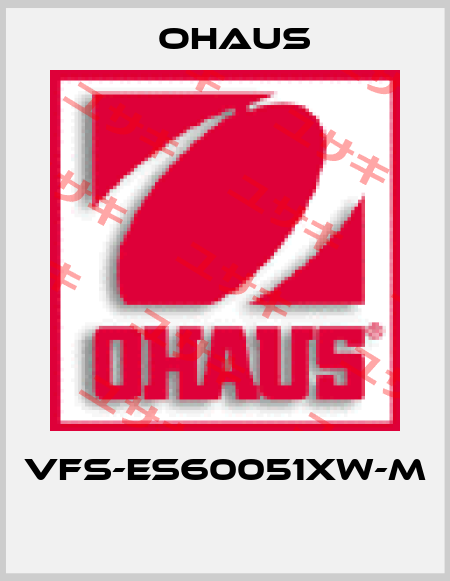 VFS-ES60051XW-M  Ohaus